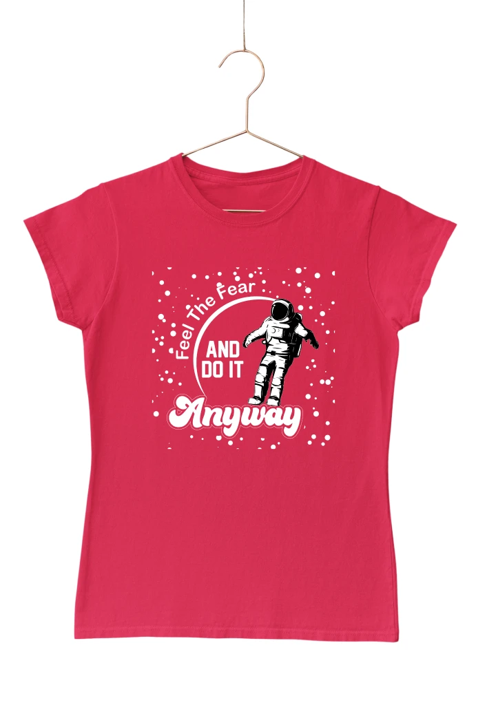 Feel The Fear and Do It Anyway Women's Tshirt (Red, S)