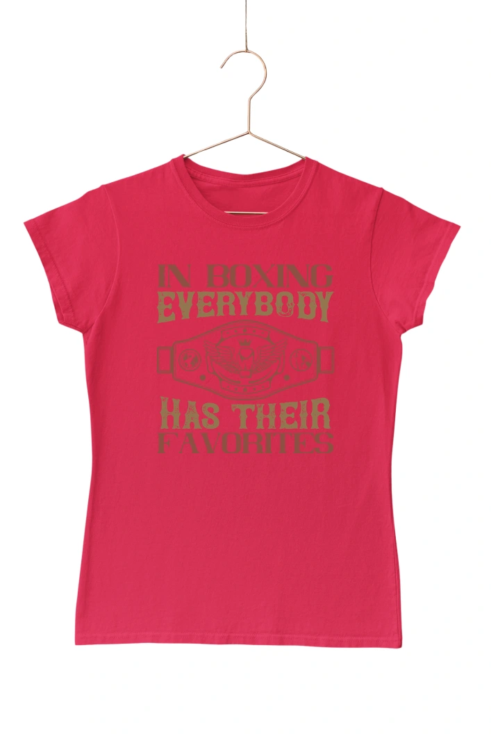 In Boxing Everybody Has Their Favorites Women's Tshirt (Red, S)