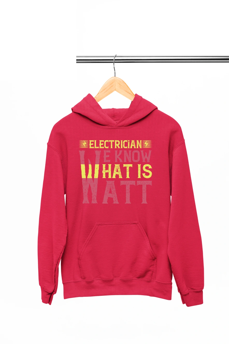 Electrician We Know What is Watt Hoodie (Red, S)