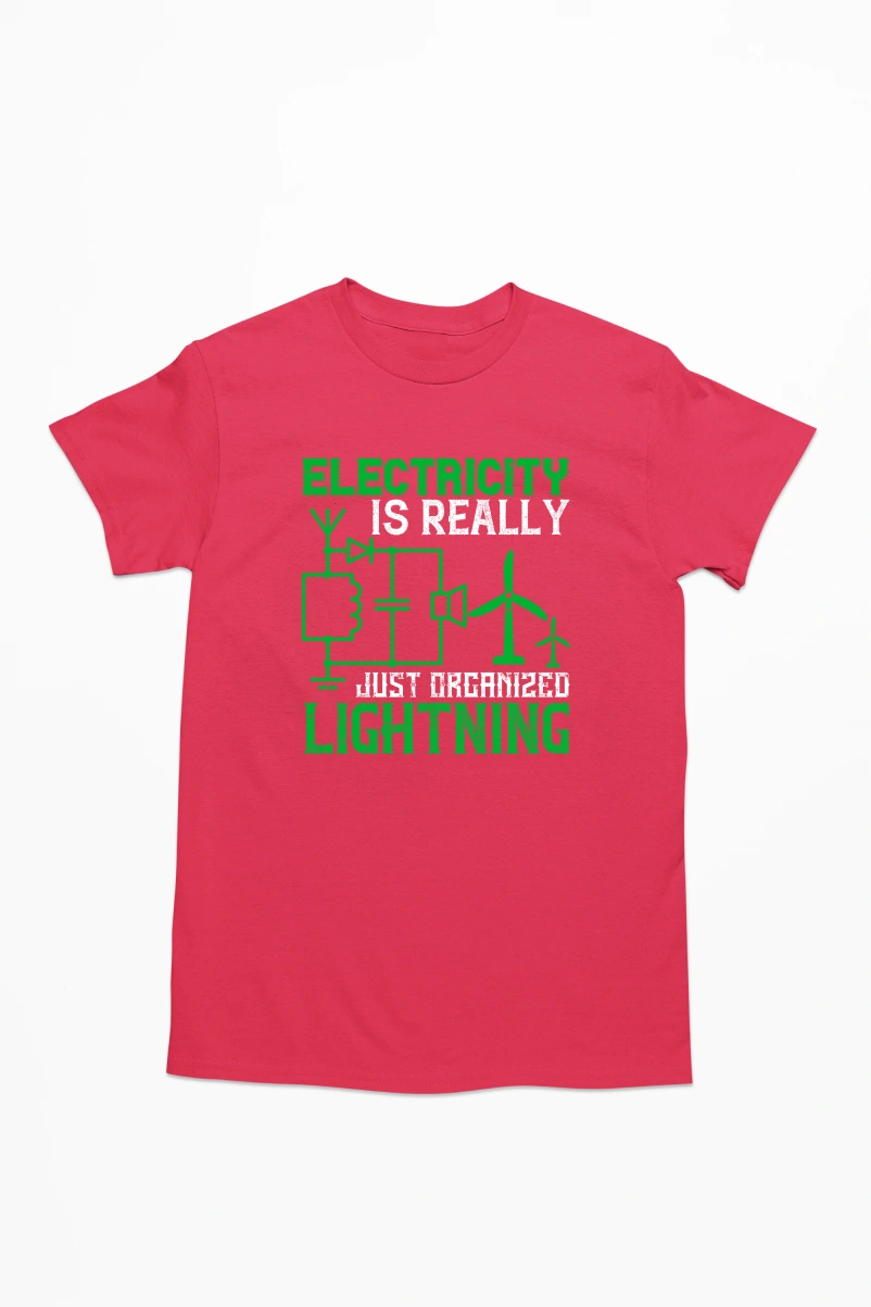 Electricity is Really Just Organized Lightning Men's Tshirt (Red, S)