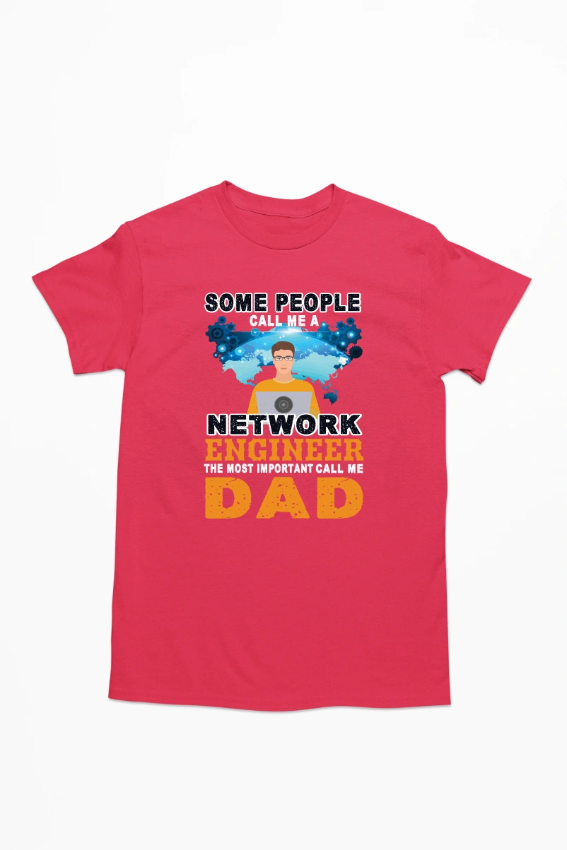Some People Call Me a Network Engineer the Most Important Call Me Dad Men's Tshirt (Red, S)