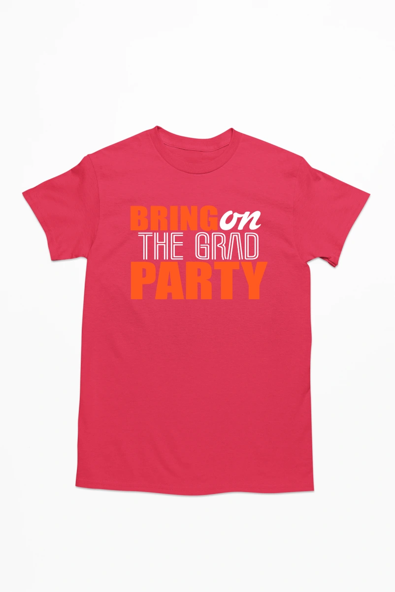 Bring on the Grad Party Men's Tshirt