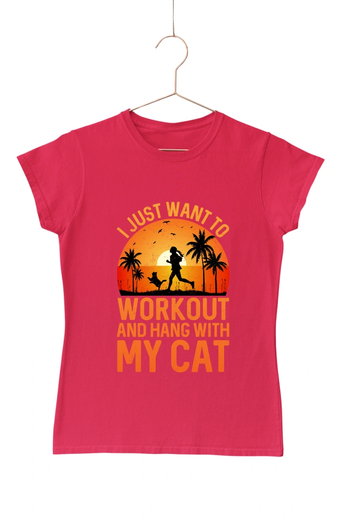 I Just Want to Workout and Hang with my Cat Women's Tshirt