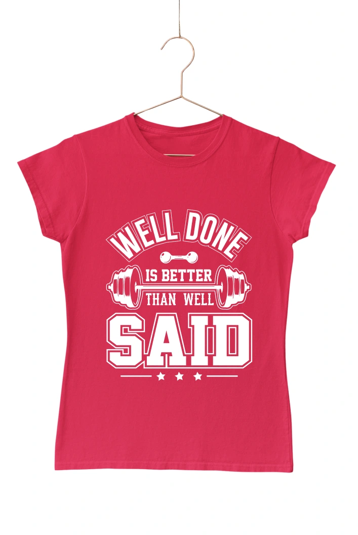 Well Done is Better that Well Said Ver.2 Women's Tshirt (Red, S)