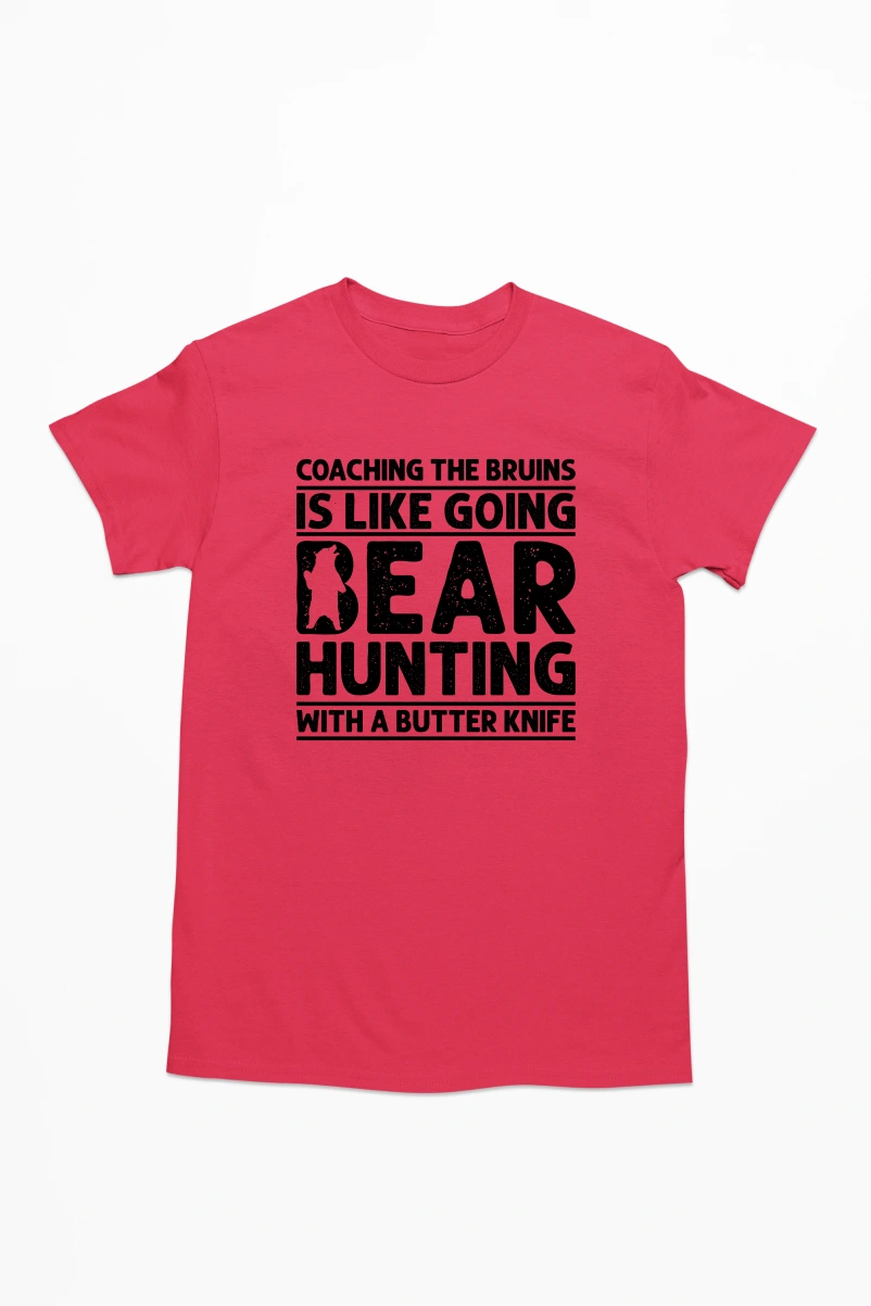 Coaching the Bruins is Like Going Bear Hunting with a Butter Knife Men's Tshirt (Red, S)
