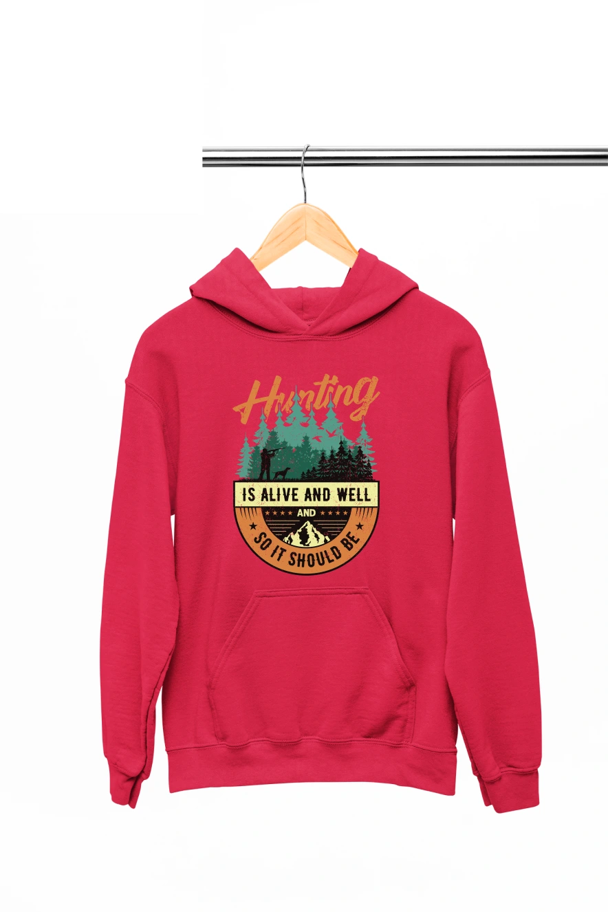 Hunting is Alive and Well Hoodie