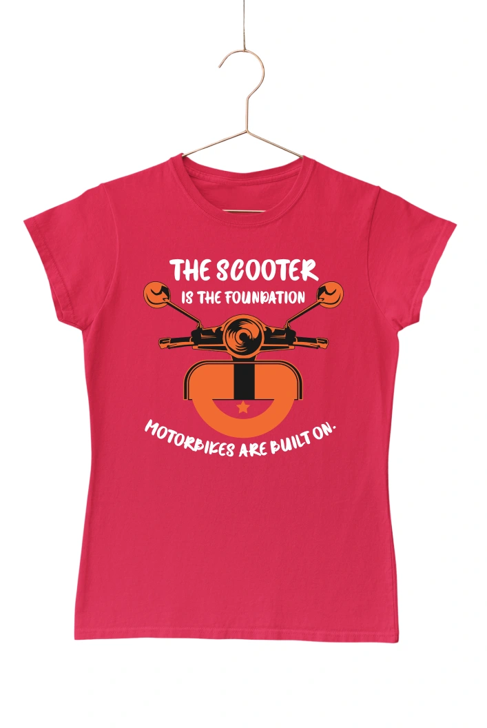 The Scooter is the Foundation Motorbikes Are Built On Women's Tshirt (Red, S)