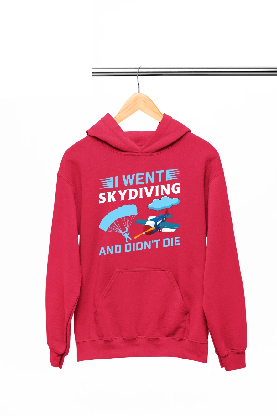 I Went Skydiving and Didn't Die Hoodie