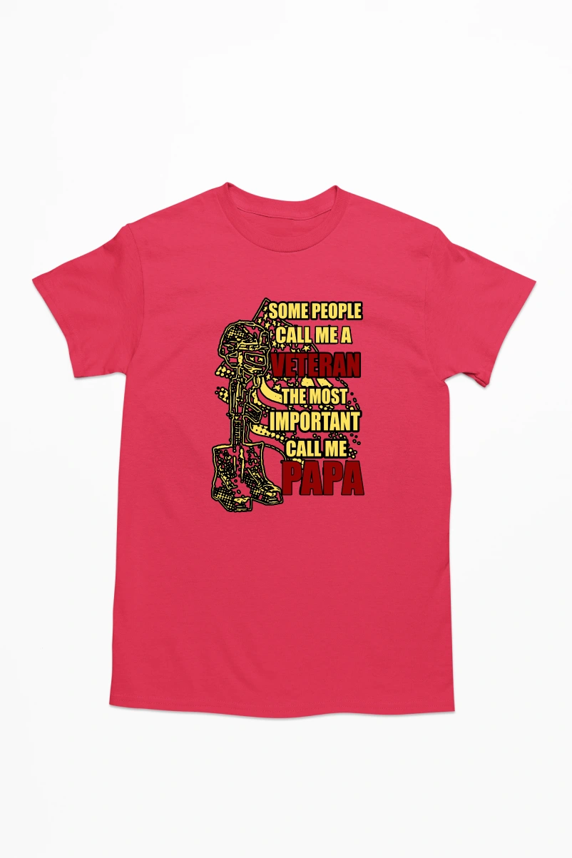 Some People Call Me a Veteran the Most Important Call Me Papa Men's Tshirt