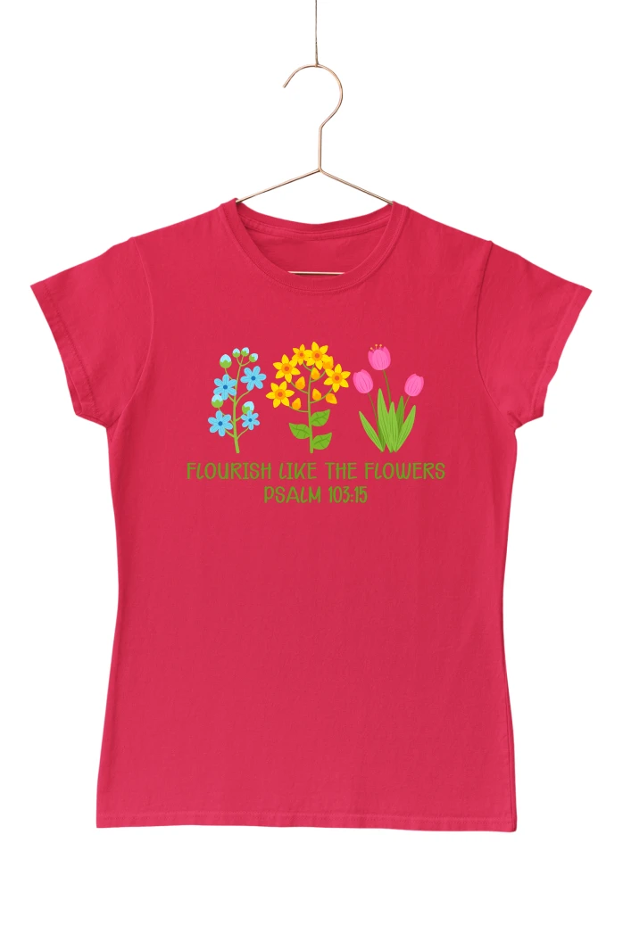 Flourish Like the Flowers Women's Tshirt (Red, S)