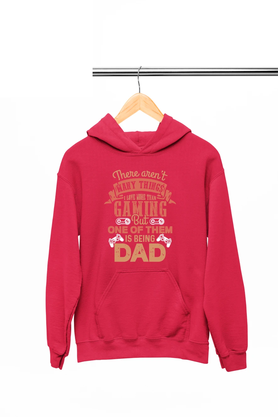 There Aren't Many Things I Love More Than Gaming Hoodie