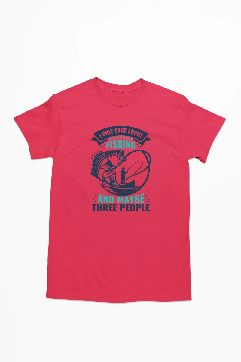 I Only Care About Fishing and Maybe Three People Men's Tshirt