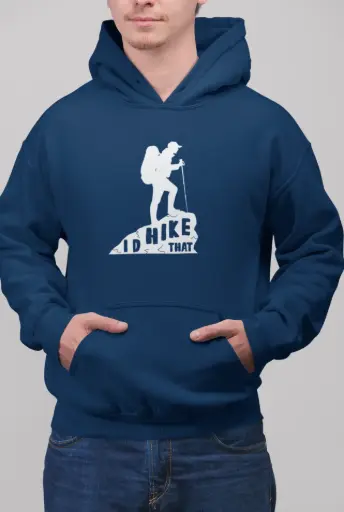 I'd Hike That Hoodie