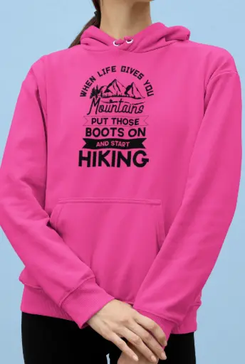 When Life Gives You Mountains Hoodie